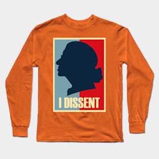 I DISSENT Long Sleeve T-Shirt